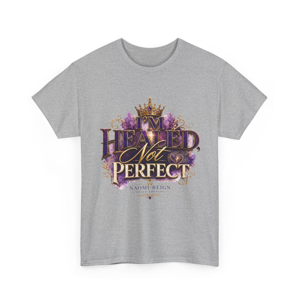 Faith T-Shirt — 'Healed Not Perfect' Inspirational Christian Tee