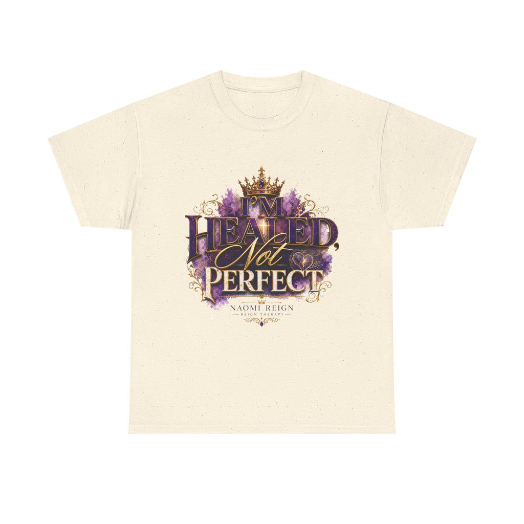 Faith T-Shirt — 'Healed Not Perfect' Inspirational Christian Tee