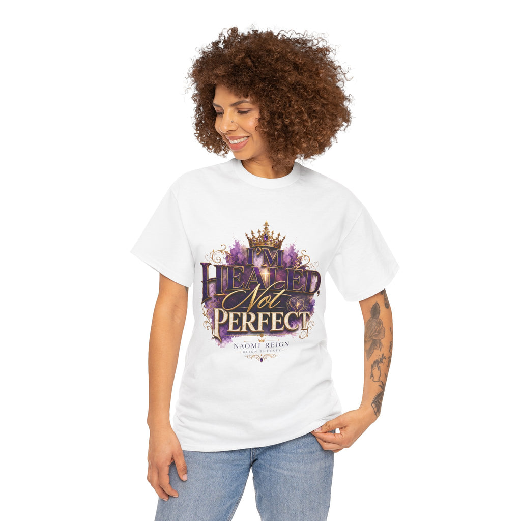 Faith T-Shirt — 'Healed Not Perfect' Inspirational Christian Tee