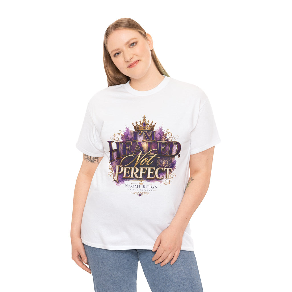 Faith T-Shirt — 'Healed Not Perfect' Inspirational Christian Tee